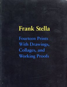 フランク・ステラ　Frank Stella: Fourteen prints with drawings collages and working proofs/のサムネール