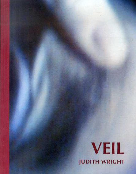ジュディス・ライト Veil: Installations, Books and Video Walks／Judith Wright