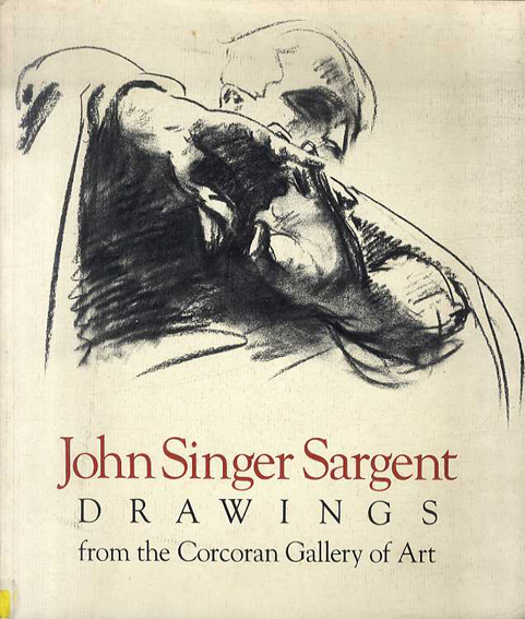 サージェント John Singer Sargent Drawings / 夏目書房 / 古本、中古本、古書籍の通販は「日本の古本屋」