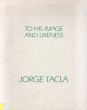 ホルヘ・タクラ　Jorge Tacla: Recent Painting, to His Image and Likeness/のサムネール