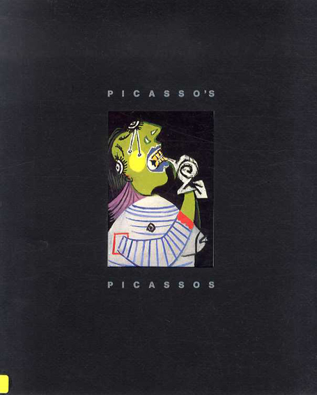 ピカソ　Picasso's Picassos: Paintings, Drawings & Sculpture from the Artist's Estate／David Douglas Duncan