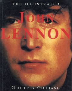 ジョン・レノン　The Illustrated John Lennon/Geoffrey Giulianoのサムネール