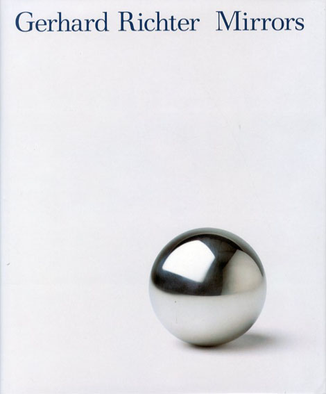 ゲルハルト・リヒター　Gerhard Richter: Mirrors／Richard Cork