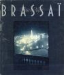 ブラッサイ写真集　Brassai: Paris By Night/Gyula Halasz Brassaiのサムネール