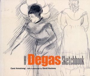 エドガー・ドガ　A Degas Sketchbook/Edgar Degas/Carol M. Armstrong/David Hockneyのサムネール