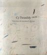 サイ・トゥオンブリー　Cy Twombly: Works From the Sonnabend Collection/のサムネール