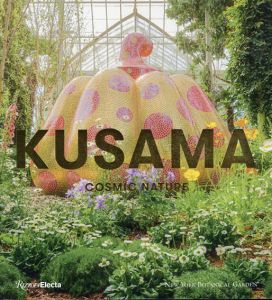 草間彌生　Kusama Cosmic Nature/Yayoi Kusama/Mika Yoshitake/Joanna L. Groarkeほかのサムネール