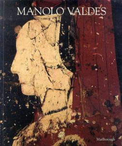 マノロ・バルデス　Manolo Valdes: Recent Work/マノロ・バルデスのサムネール