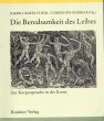 Die Beredsamkeit des Leibes: Zur Koerpersprache in der Kunst/Ilsebill Barta Fliedl　Christoph. Geissmarのサムネール