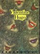 ヴァランティーヌ・ユーゴー　Valentine Hugo: 1887-1968 : Etude documentaire/のサムネール