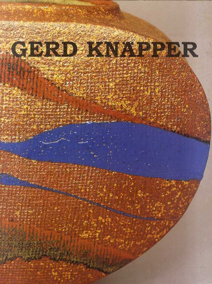 ゲルト・クナッパー　Gerd Knapper: Objekte／