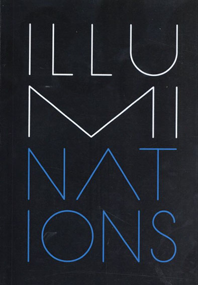 ILLUMInations: 54th International Art Exhibition La Biennale Di Venezia／Bice Curiger