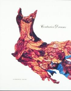 キャサリン・アダムス写真集　Katherine Adams: Couturier Dreams/Katherine Adamsのサムネール