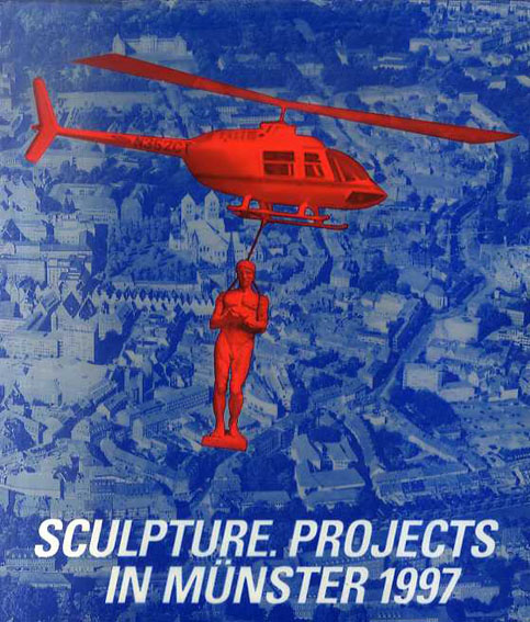 ミュンスター彫刻プロジェクト1997 Contemporary Sculpture: Projects In Munster 1997／