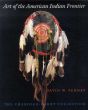 Art of the American Indian Frontier: The Chandler-Pohrt Collection/のサムネール
