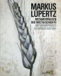マルクス・リューペルツ　Markus Lupertz: Metamorphosen Der Weltgeschichte/Metamorphoses of World History/のサムネール