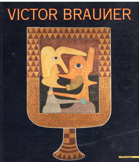 ヴィクトル・ブローネル Victor Brauner: 1903-1966／‹‹古書 古本 買取 