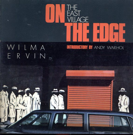 On the Edge : The East Village／Wilma Ervin