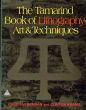 The Tamarind Book of Lithography: Art and Techniques/Garo Antreasian/Clinton Adamsのサムネール