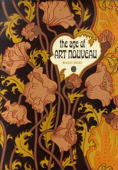 the Age of Art Nouveau／Maurice Rheims