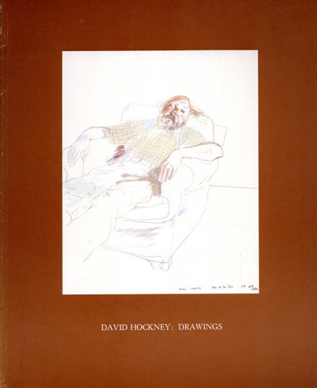 デイヴィッド・ホックニー　David Hockney: Drawings／