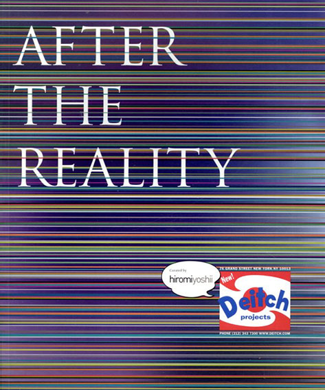 AFTER THE REALITY／Hiromi Yoshiiキュレーション