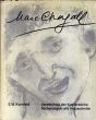 マルク・シャガール　銅版画カタログ・レゾネ1　Verzeichnis der Kupferstiche Radierungen und Holzschnitte von Marc Chagall. Band I: Werke 1922-1966/Eberlard W.Kornfeldのサムネール