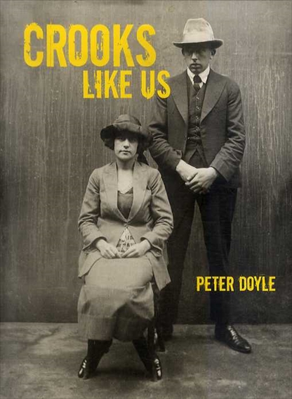 Crooks Like Us／Peter Doyleキュレーション