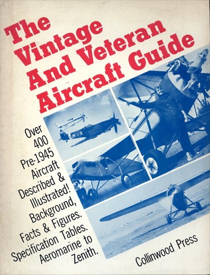 The Vintage and Veteran Aircraft Guide／John W. Underwood
