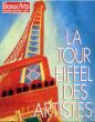 エッフェル塔の芸術家 La Tour Eiffel Des Artistes Beaux Arts Hors-Serie 45F/のサムネール