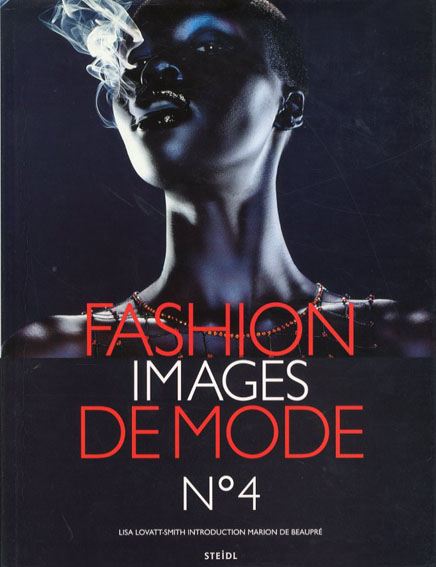 Fashion Images De Mode 4／Lisa Lovatt-Smith編