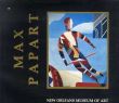 マックス・パパート　Max Papart: Master Prints and Other Works on Paper 1978-1985/マックス・パパートのサムネール