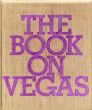 リサ・アイズナー写真集　Lisa Eisner: The Book on Vegas/Roman Alonso/Noel Daniel/Dave Hickeyのサムネール