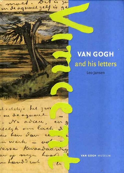 Van Gogh and His Letters／Leo Jansen