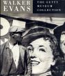 ウォーカー・エヴァンス　Walker Evans: The Getty Museum Collection/Judith Keller　John Walsh/Judith Kellerのサムネール