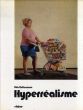 ハイパーリアリズム Hyperrealisme/Udo Kultermannのサムネール
