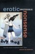 Erotic Grotesque Nonsense: The Mass Culture of Japanese Modern Times/Miriam Silverbergのサムネール