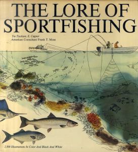 スポーツフィッシングの伝承　The Lore of Sportfishing/Tre Tryckare/E.Cagner