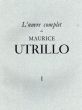 モーリス・ユトリロ　カタログ・レゾネ1　L'Oeuvre Complet De Maurice Utrillo/Paul Petridesのサムネール