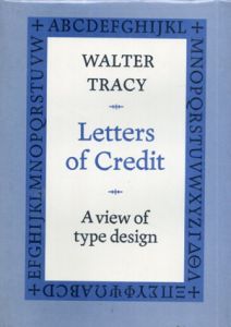 Letters of Credit: a View of Type Design/Walter Tracy