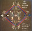 The Song of the Loom: New Traditions in Navajo Weaving/Frederick J. Dockstaderのサムネール