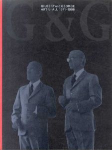 ギルバート＆ジョージ　現代イギリス美術界の異才　Art for All 1971-1996/Gilbert and Georgeのサムネール