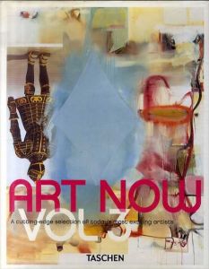 Art Now: A Cutting-edge Selection of Today's Most Exciting Artists/Hans Werner Holzwarth