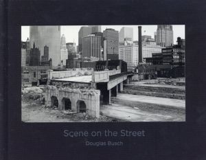 ダグラス・ブッシュ　Douglas Busch: Scene on the Street/のサムネール