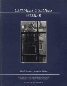 Capitales Oubliees Weimar/Michel Tournier/Jacqueline Salmonのサムネール