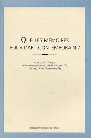 Quelles memoires pour l'art contemporain ?／