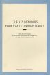Quelles memoires pour l'art contemporain ?/のサムネール