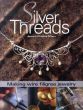 Silver Threads: Making Wire Filigree Jewelry/のサムネール