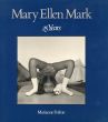 マリー・エレン・マーク写真集　Mary Ellen Mark: 25 Years/Marianne Fultonのサムネール