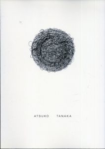 田中敦子　Atsuko Tanaka: Escape From Gutai: Return to Zero/のサムネール